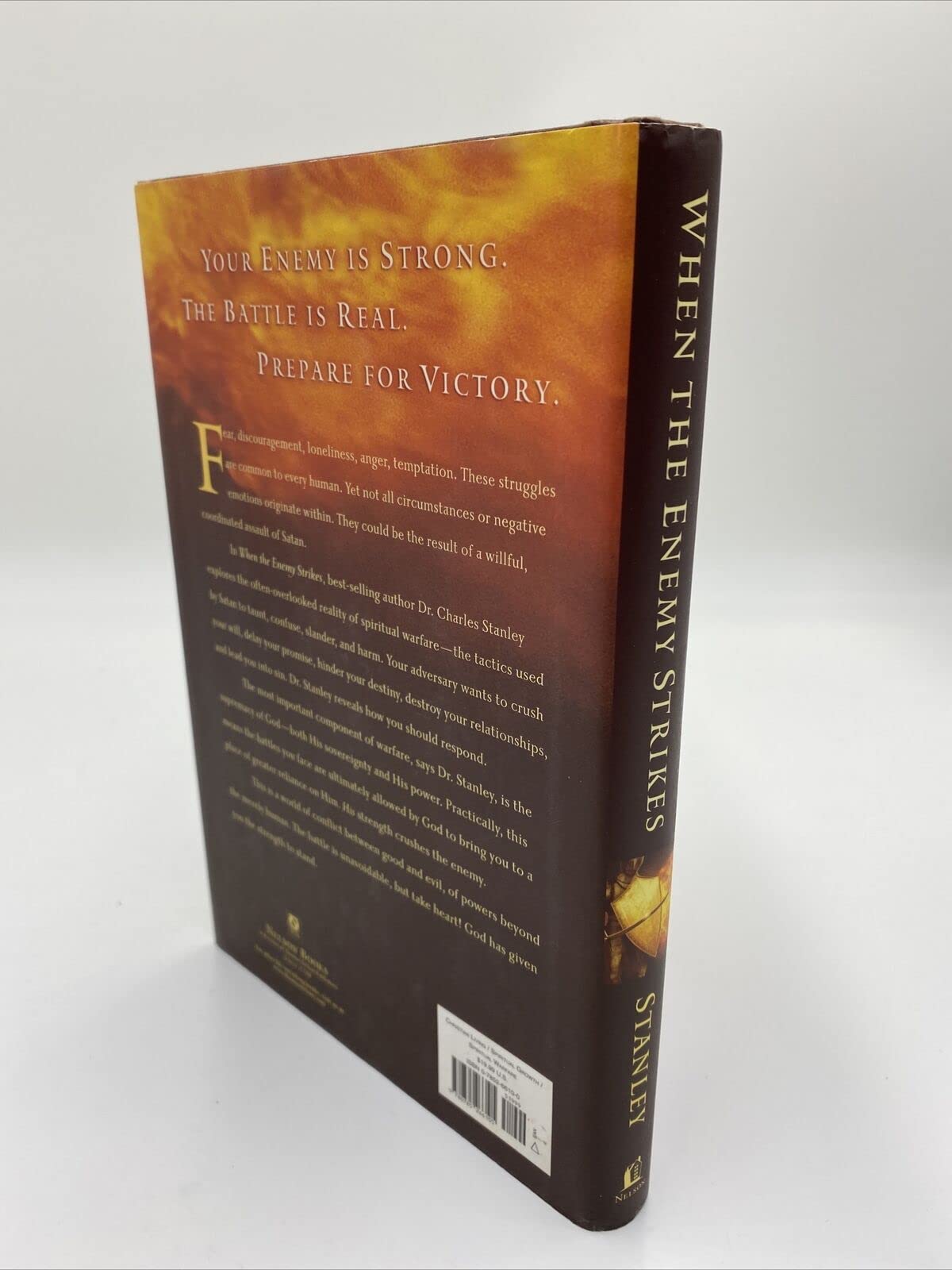 When The Enemy Strikes: The Keys To Winning Your Spiritual Battles