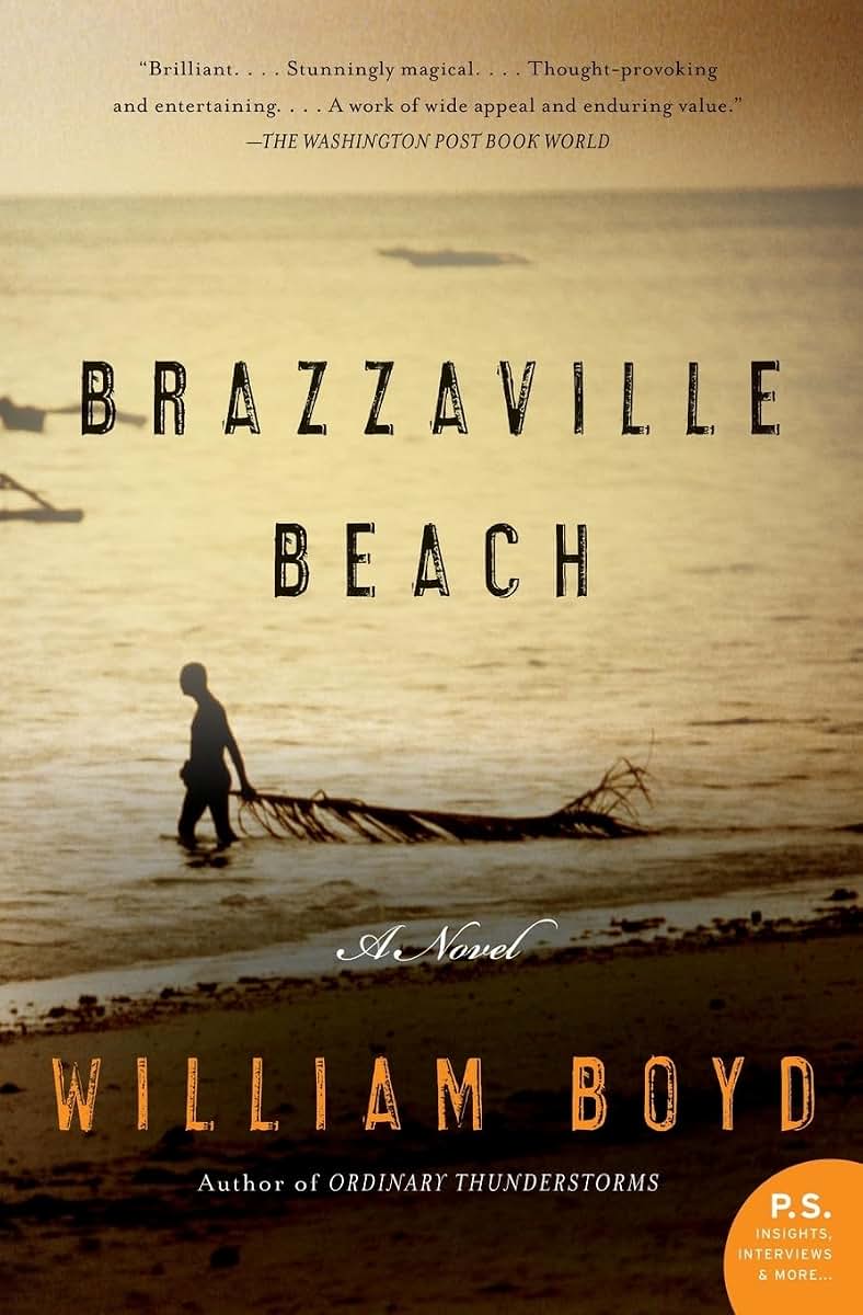 Brazzaville Beach: An Acclaimed Novel of Ideas and Human Darkness in War-Torn Africa