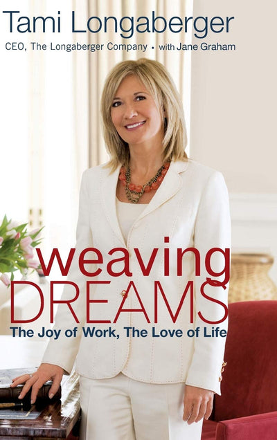 Weaving Dreams: The Joy of Work, The Love of Life