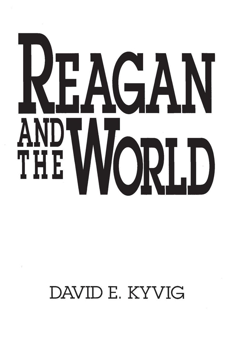 Reagan and the World (Contributions in American History, 141)