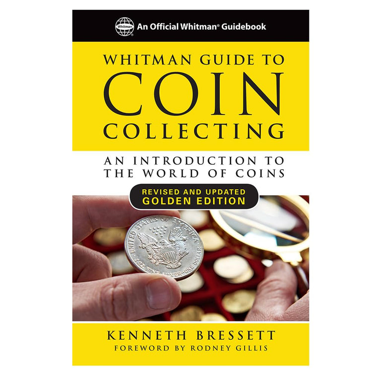 Whitman Guide to Coin Collecting: An Introduction to the World of Coins (The Yellow Book)