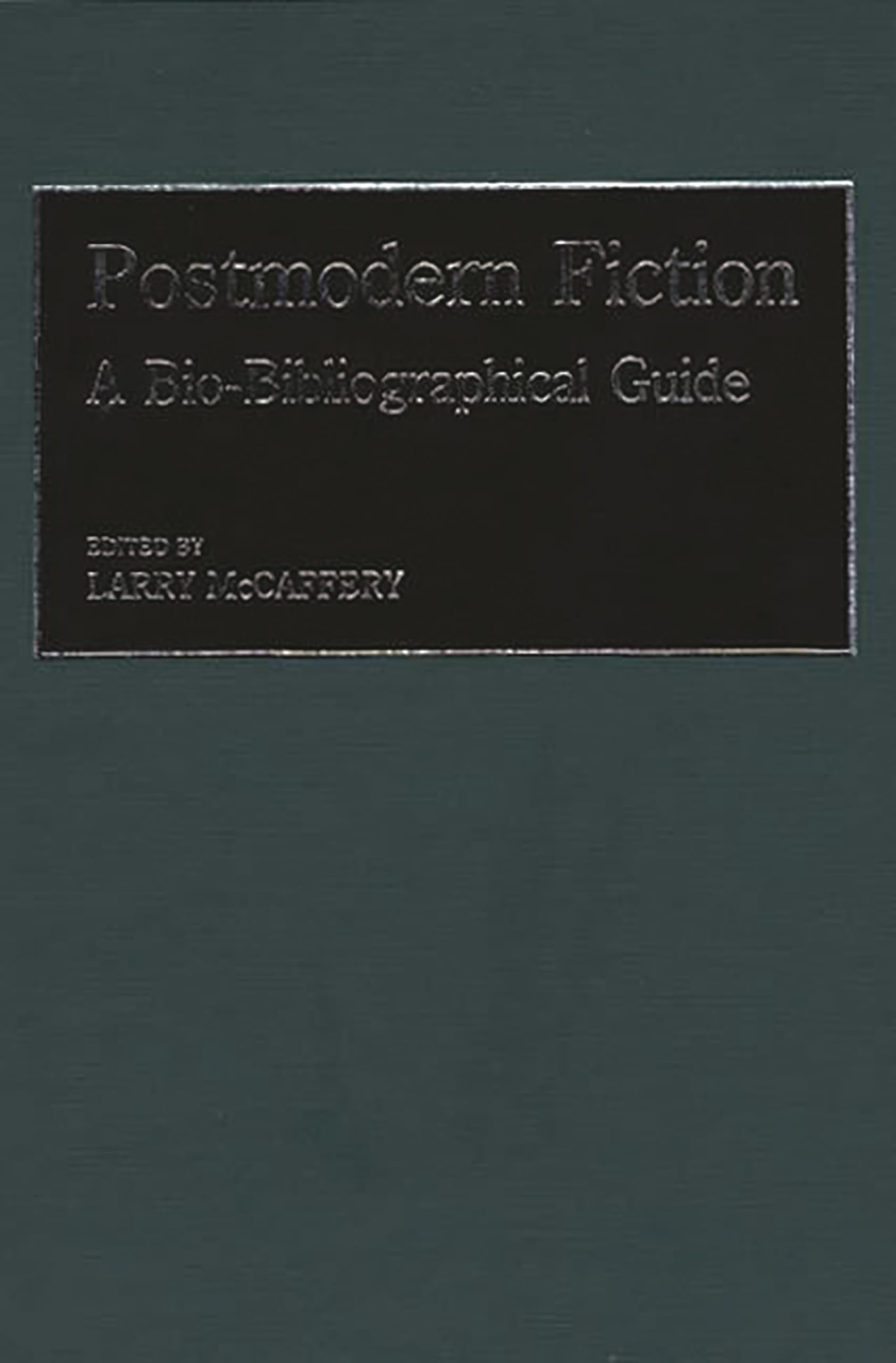 Postmodern Fiction: A Bio-Bibliographical Guide (Movements in the Arts)