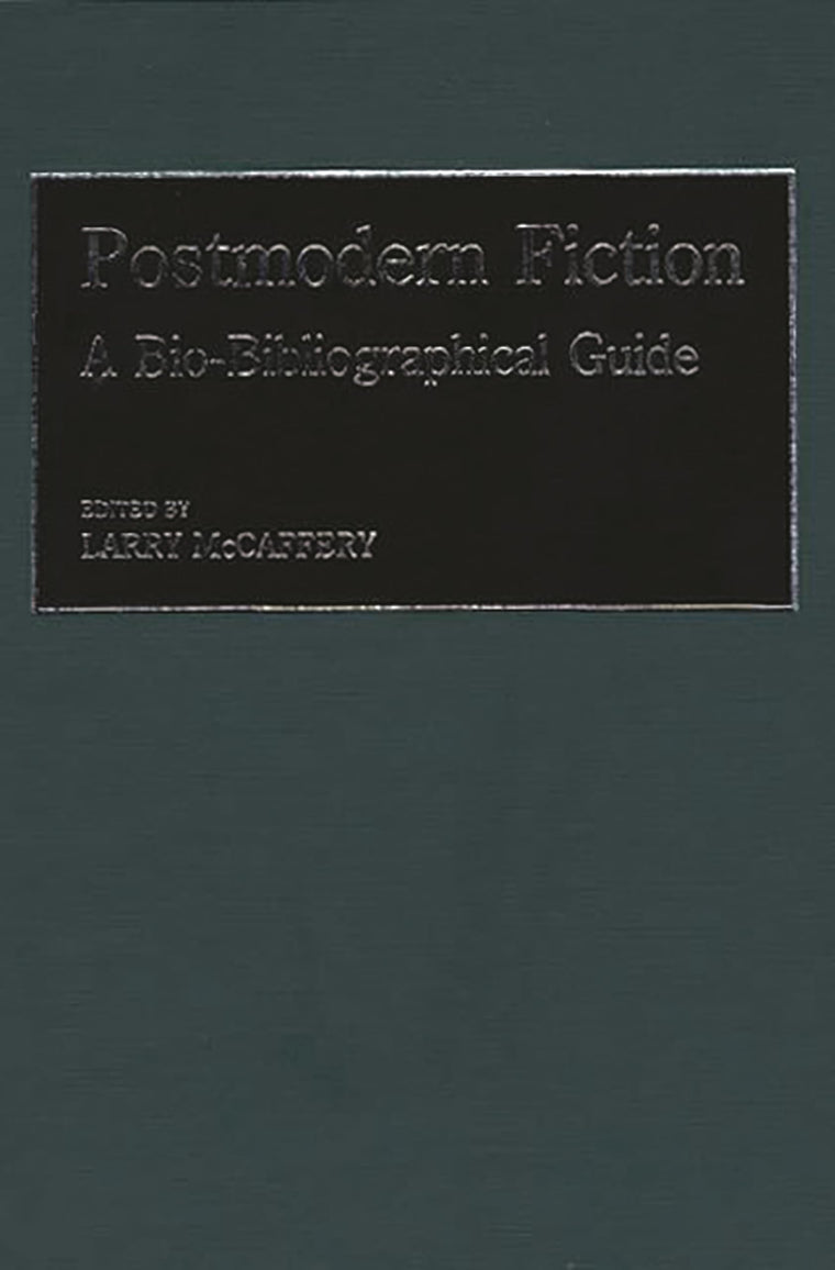 Postmodern Fiction: A Bio-Bibliographical Guide (Movements in the Arts)