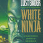 White Ninja (Nicholas Linnear Novel)