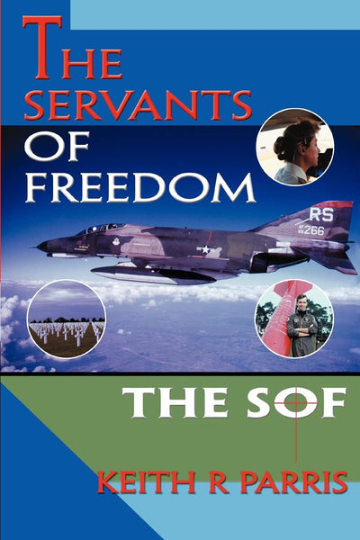 THE SERVANTS OF FREEDOM: THE SOF