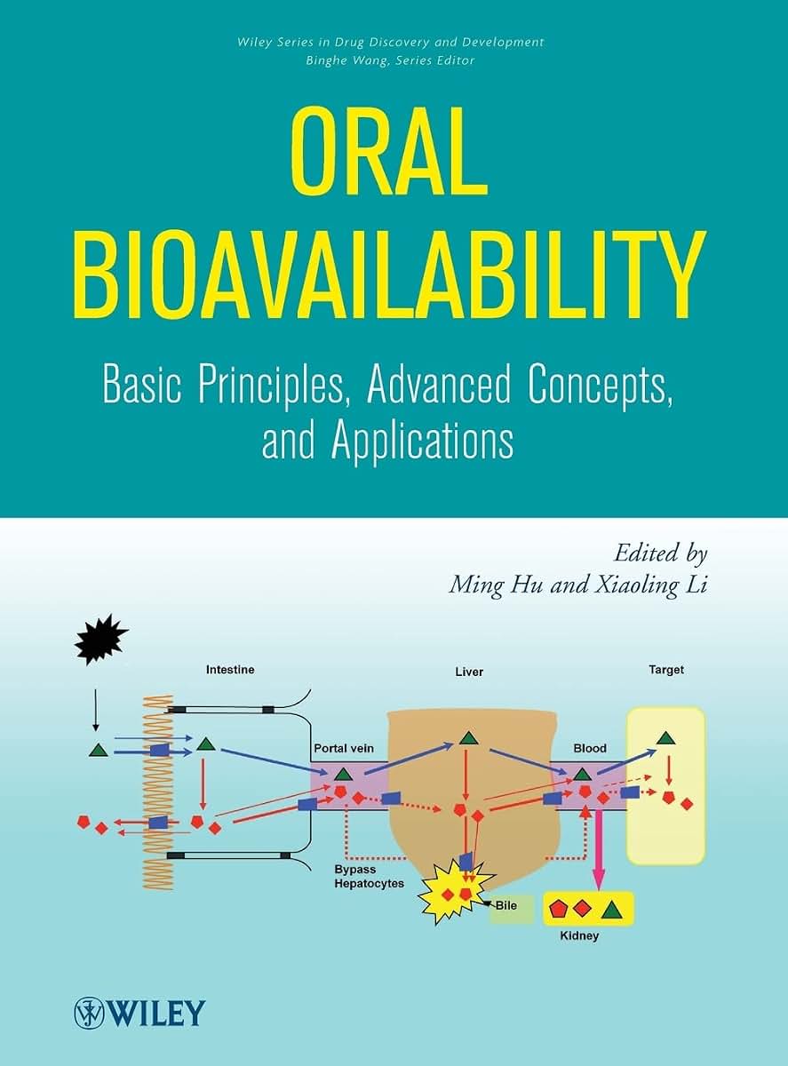 Oral Bioavailability: Basic Principles, Advanced Concepts, and Applications