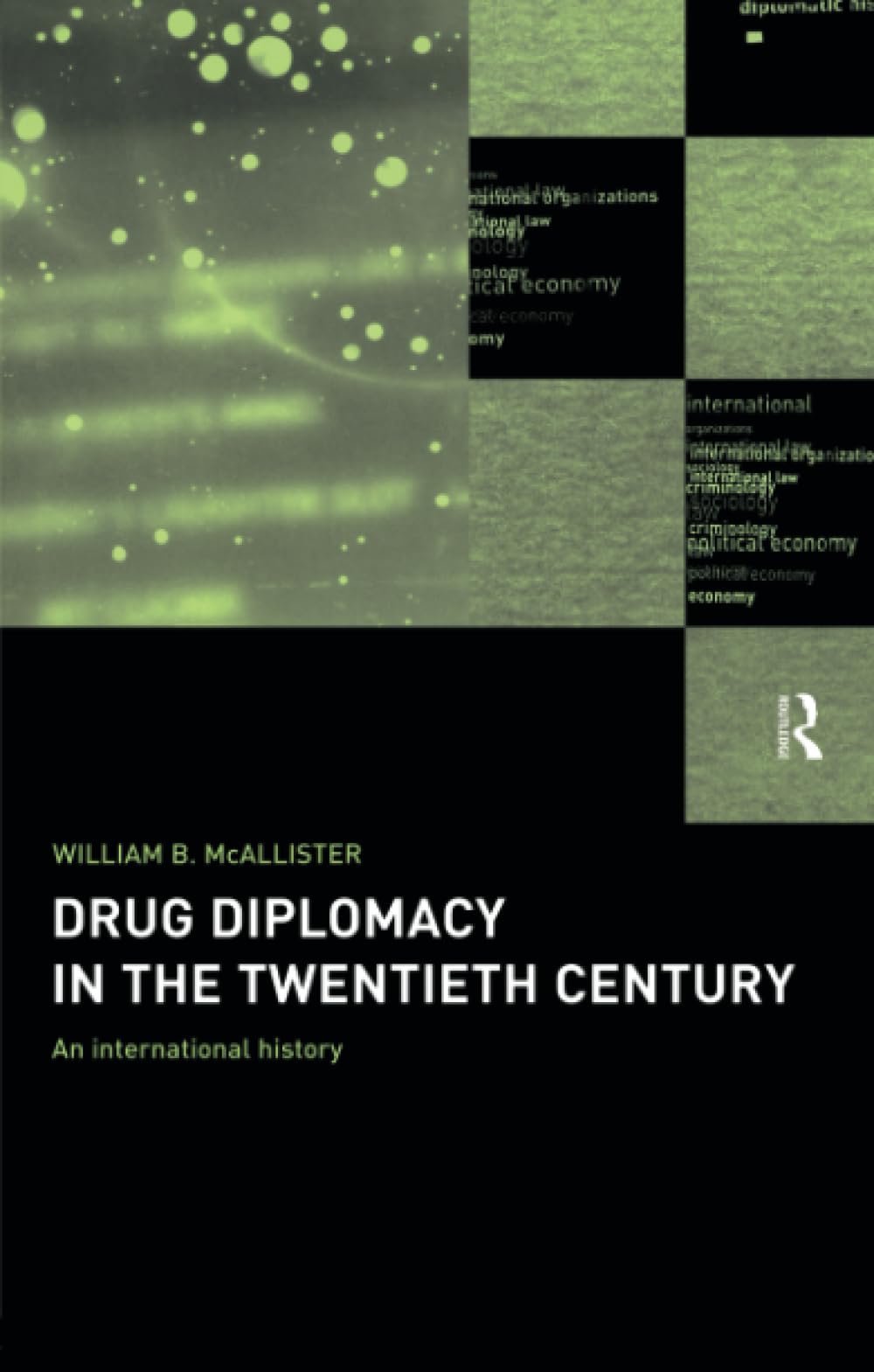 Drug Diplomacy in the Twentieth Century
