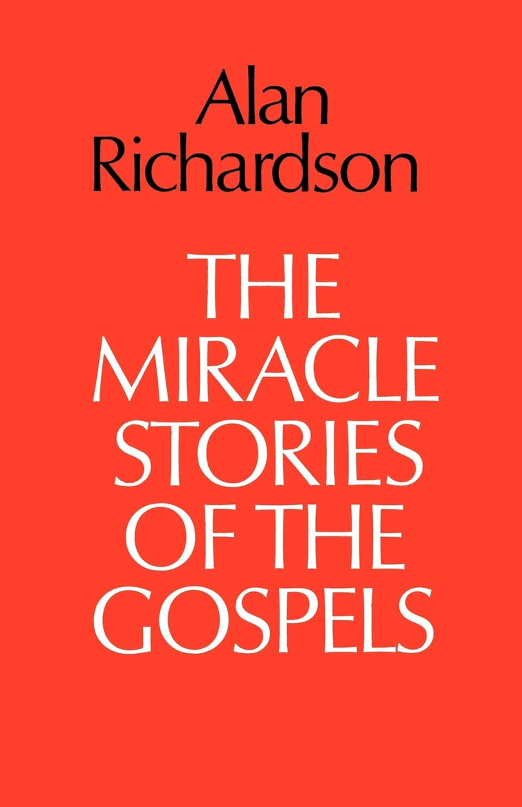 The Miracle Stories of the Gospels