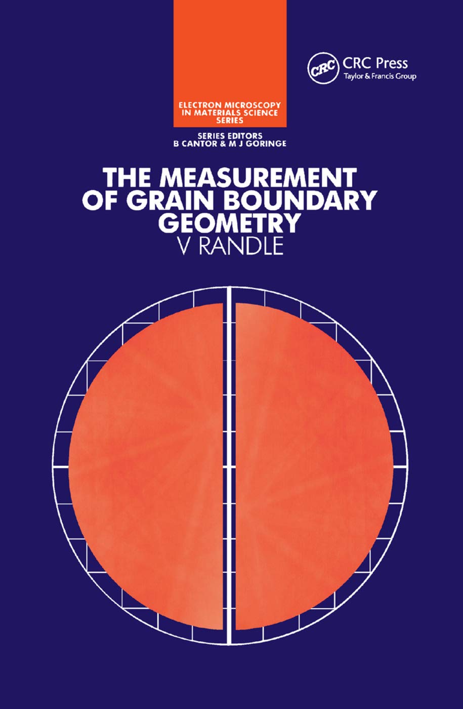 The Measurement of Grain Boundary Geometry: Electron Microscopy in Materials Science Series (Series in Microscopy in Materials Science)
