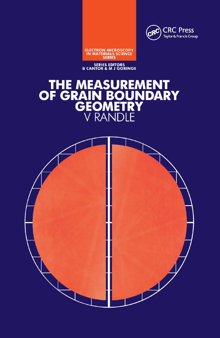 The Measurement of Grain Boundary Geometry: Electron Microscopy in Materials Science Series (Series in Microscopy in Materials Science)