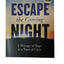 Escape the Coming Night