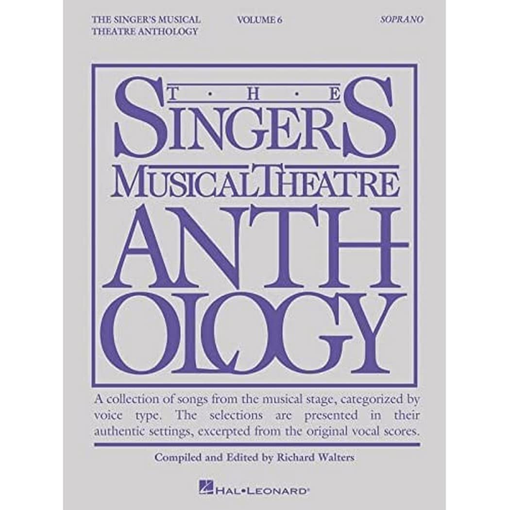 The Singer's Musical Theatre Anthology: Soprano - Volume 6 Smta (Vocal Collection)