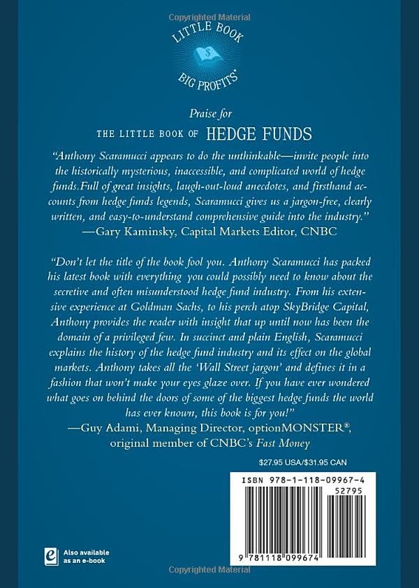 The Little Book of Hedge Funds: What You Need to Know about Hedge Funds, But the Managers Won't Tell You