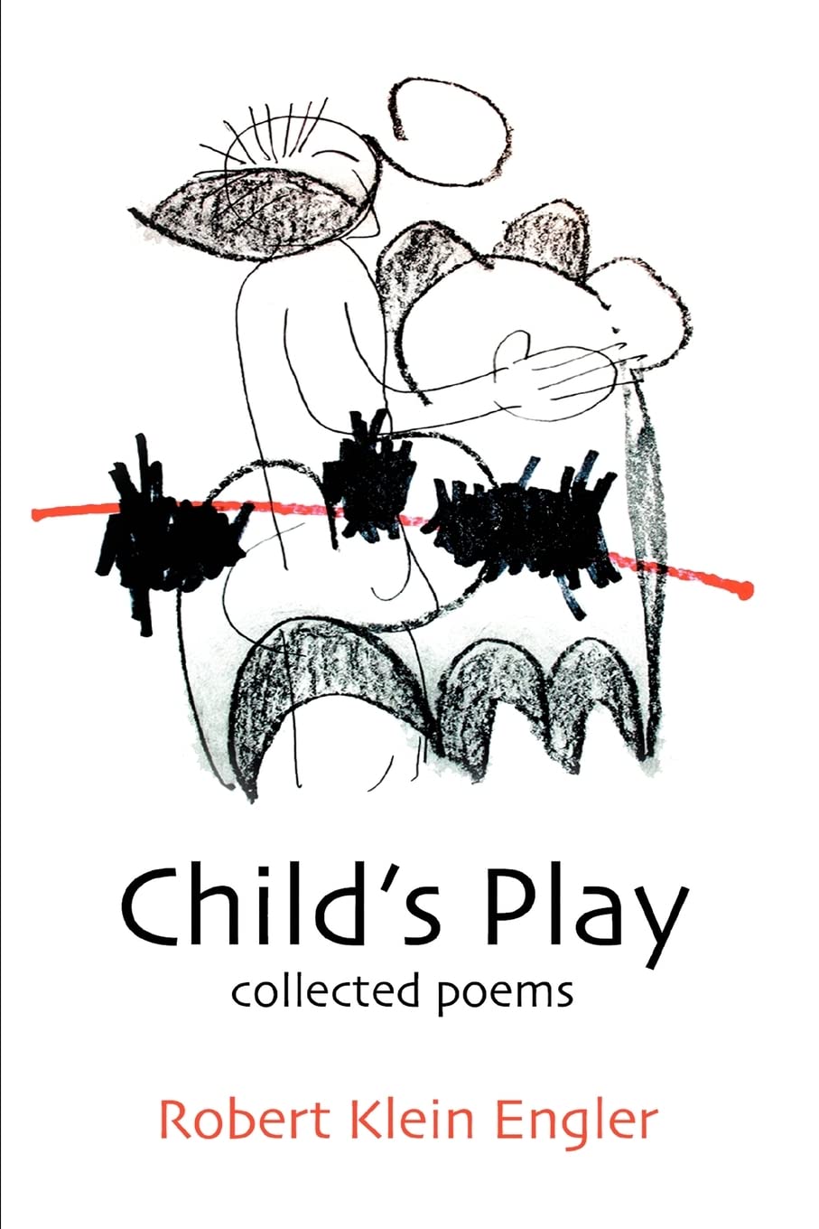 Child's Play: Collected Poems