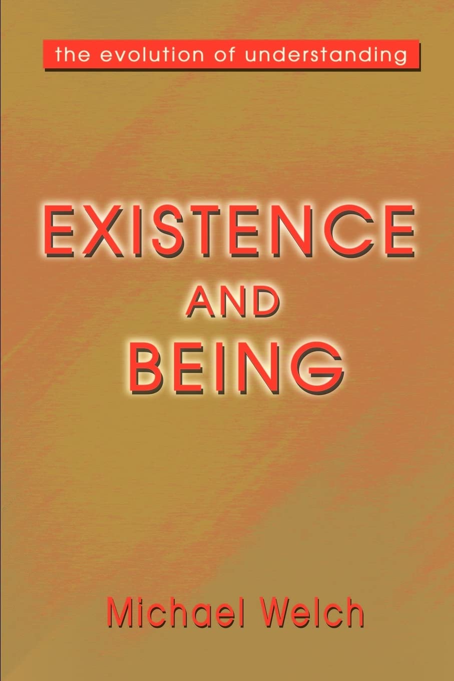 Existence and Being: The Evolution of Understanding