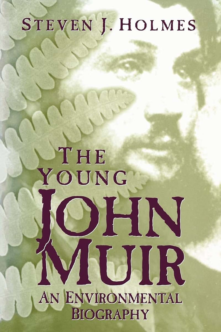 Young John Muir: An Environmental Biography