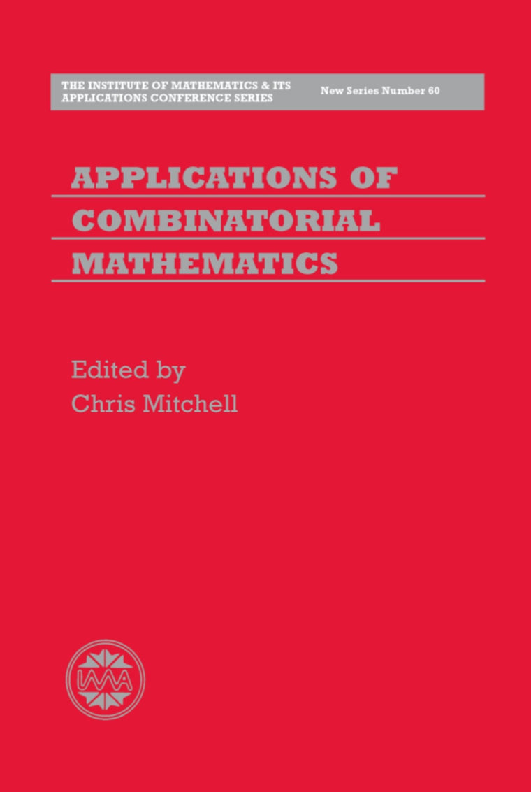 Applications of Combinatorial Mathematics (Institute of Mathematics and its Applications Conference Series)
