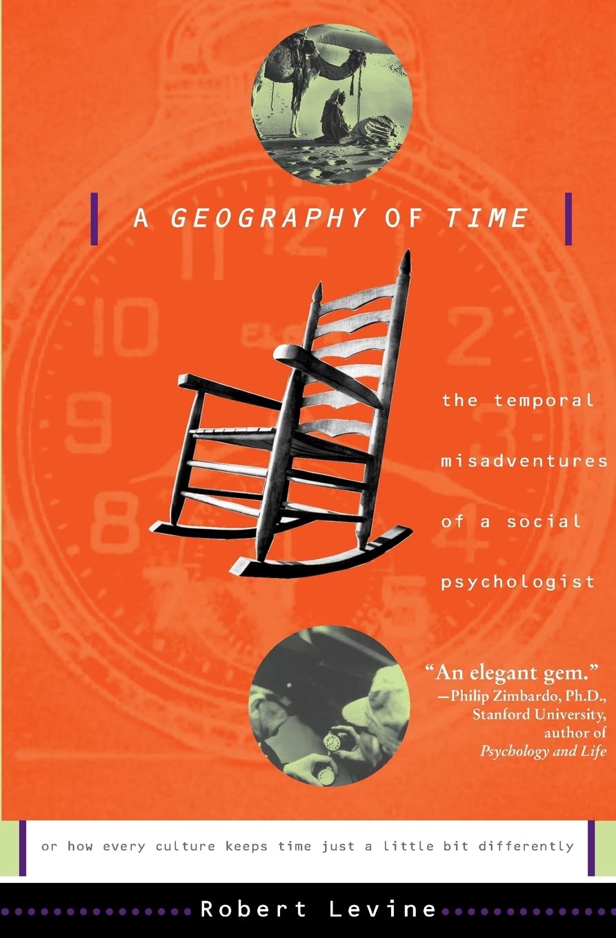 A Geography Of Time: The Temporal Misadventures of a Social Psychologist
