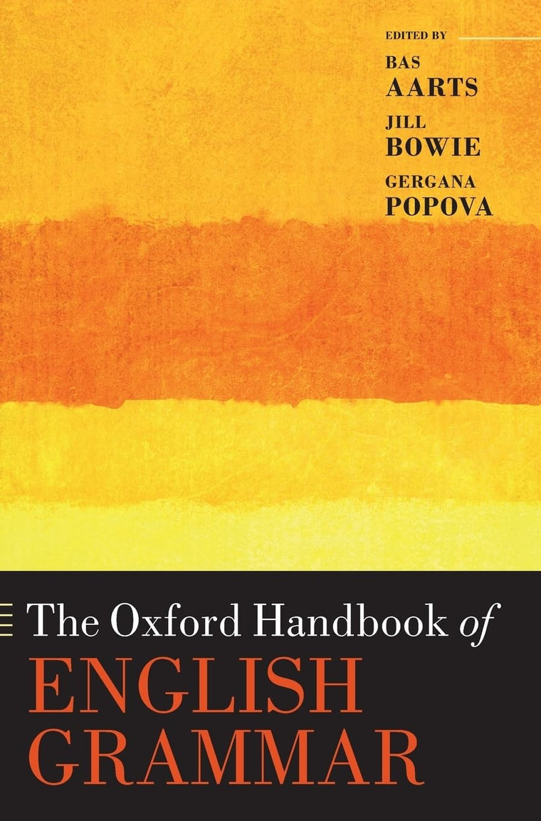 The Oxford Handbook of English Grammar (Oxford Handbooks)