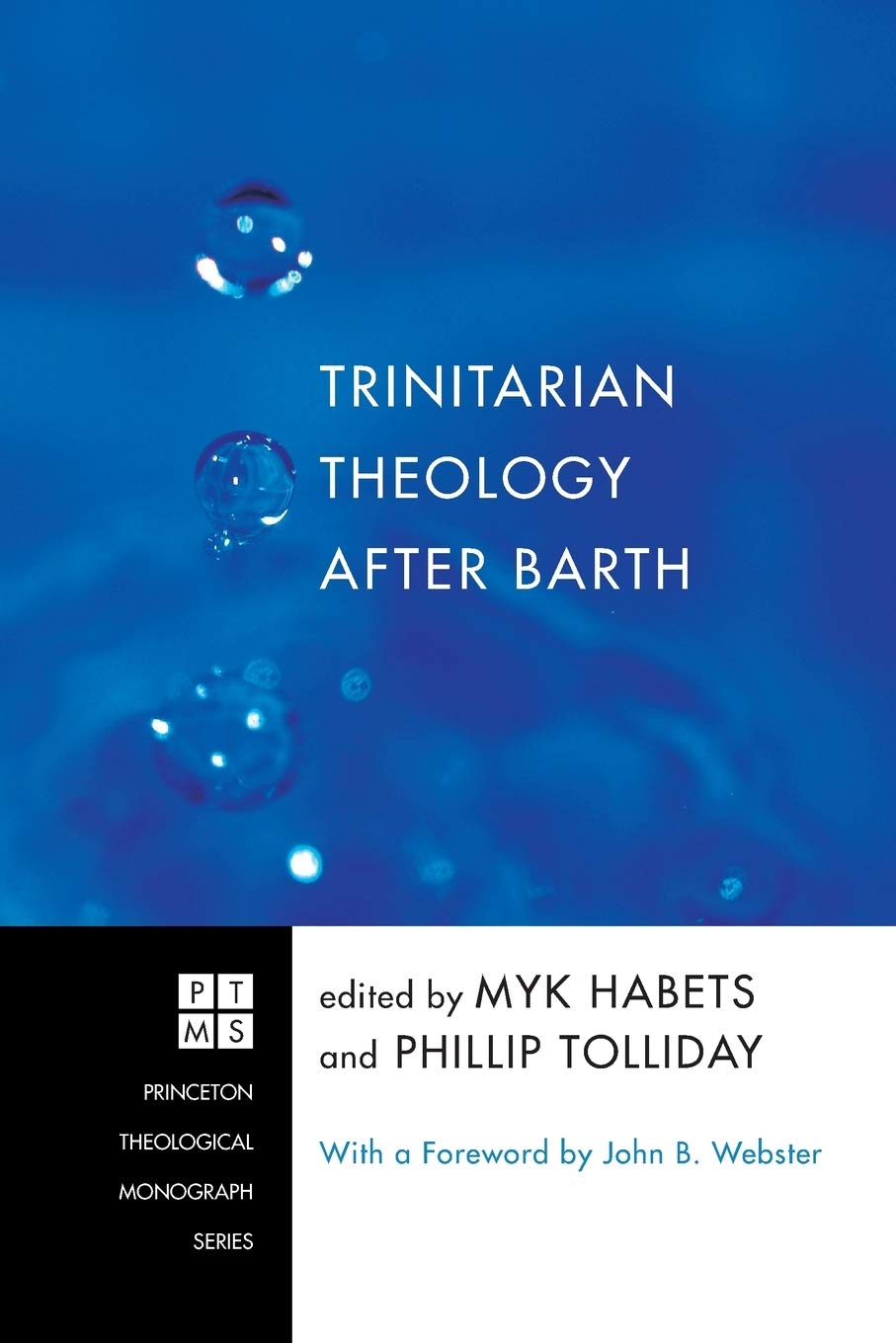 Trinitarian Theology after Barth (Princeton Theological Monograph)