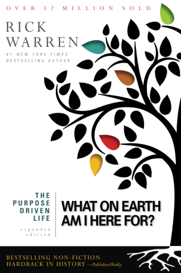 Purpose Driven Life: What On Earth Am I Here For