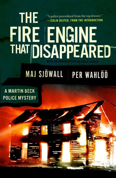 The Fire Engine that Disappeared: A Martin Beck Police Myste