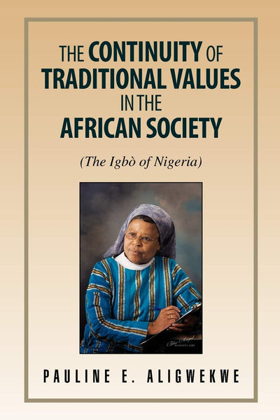 The Continuity of Traditional Values in the African Society: The Igb