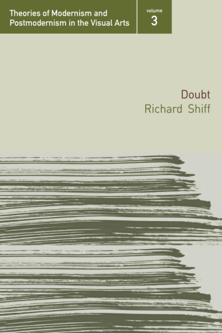 Doubt (Theories of Modernism and Postmodernism in the Visual Arts)