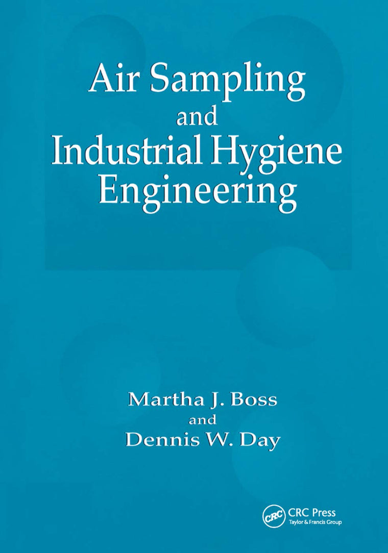 Air Sampling and Industrial Hygiene Engineering
