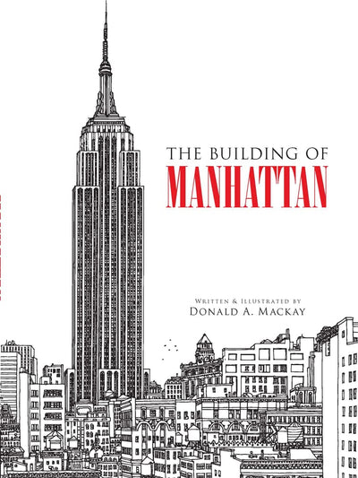 The Building of Manhattan (Dover Architecture) by Mackay, Do