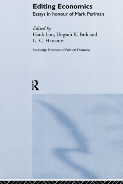 Editing Economics (Routledge Frontiers of Political Economy)