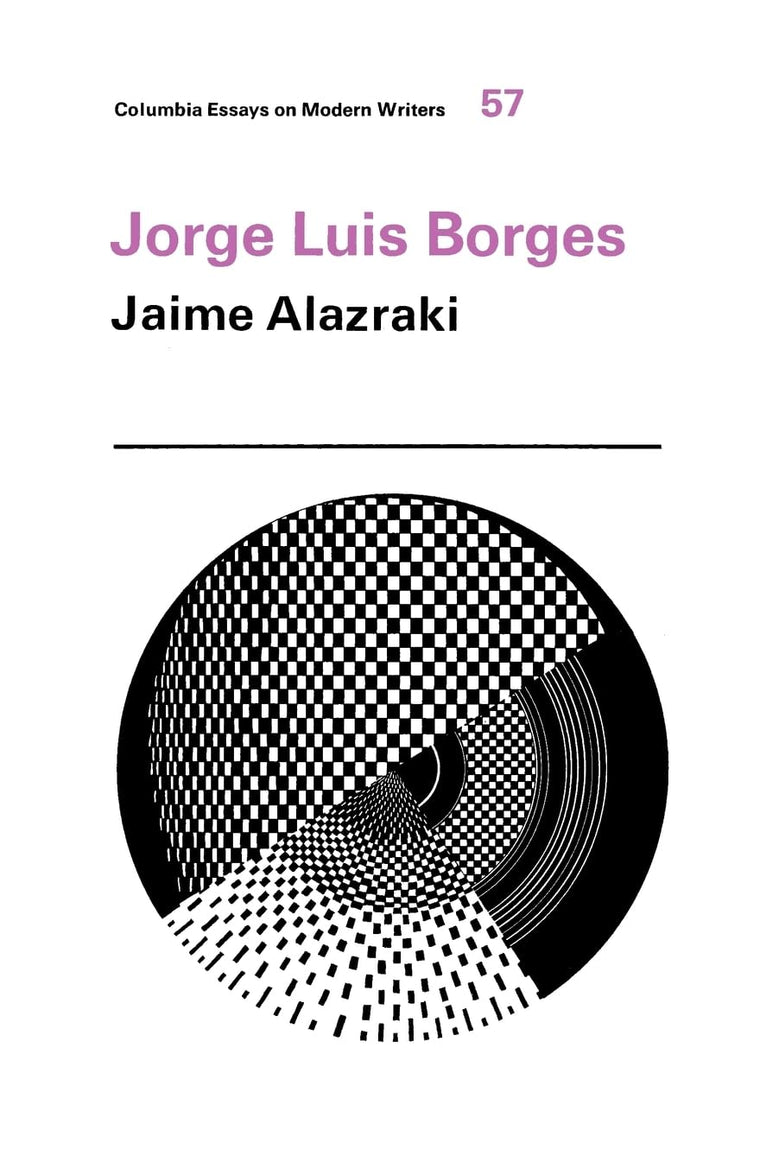 Jorge Luis Borges (Columbia Essays on Modern Writers)