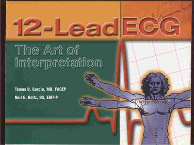 12-Lead ECG: The Art of Interpretation by Garcia, Thomas B.