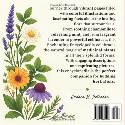 My First Medicinal Plant Encyclopedia for Kids ages 6-12: An Illustrated Journey into Healing Herbs, Natural Remedies, and Herbal Magic for Curious Minds, Budding Herbalists and Young Explorers