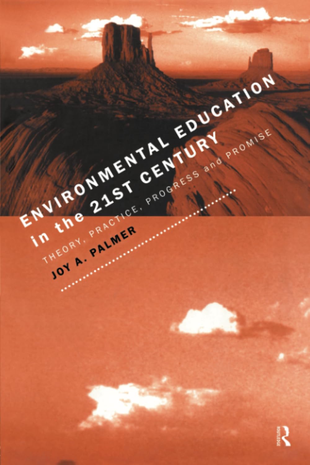 Environmental Education in the 21st Century: Theory, Practice, Progress and Promise (Studies)