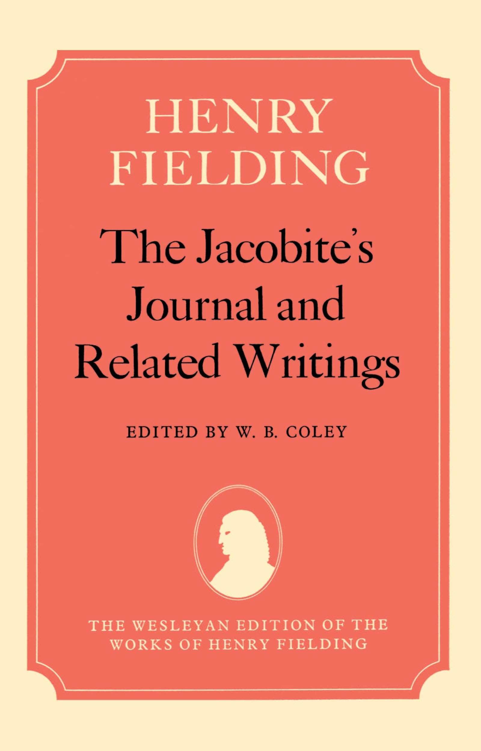 The Jacobite's Journal and Related Writings (The ^AWesleyan Edition of the Works of Henry Fielding)