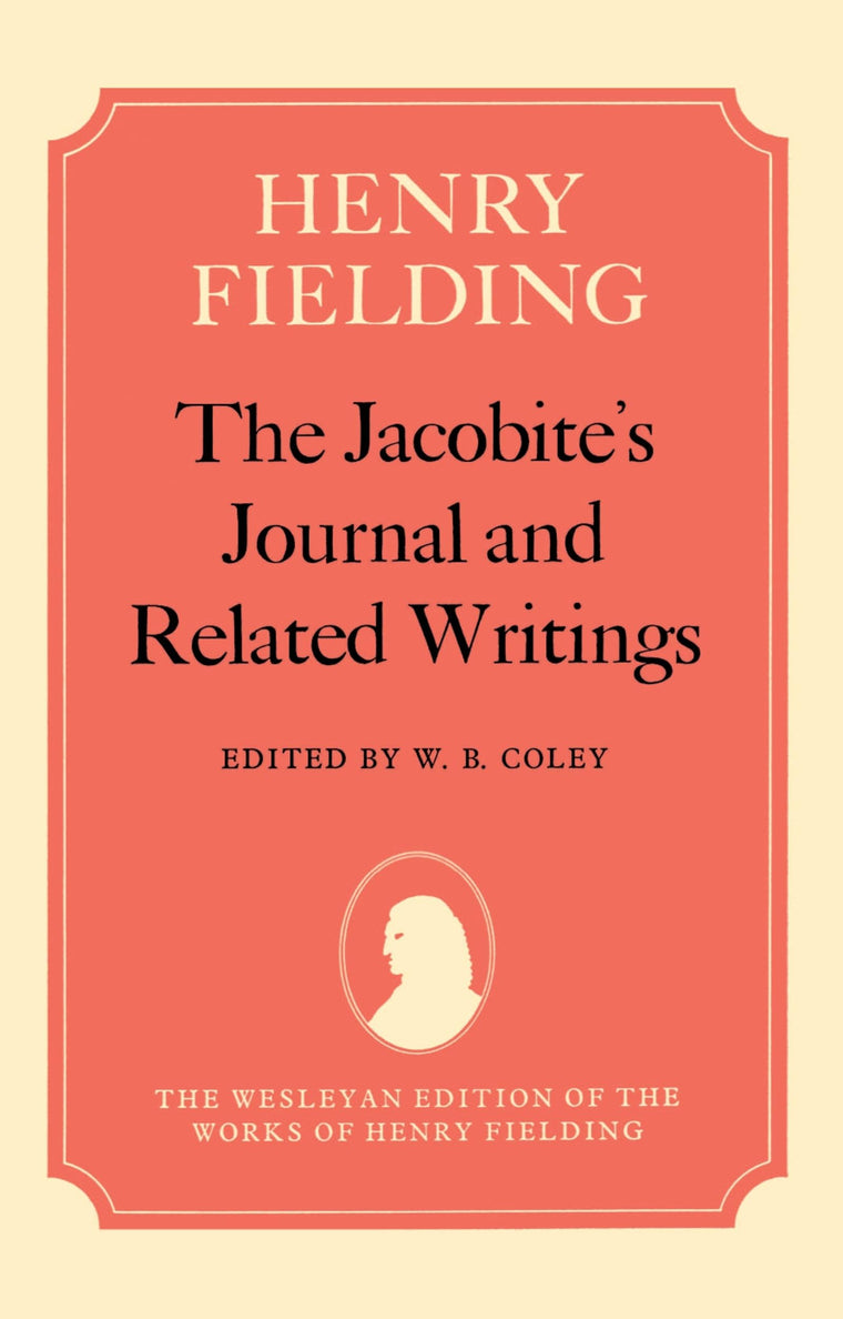 The Jacobite's Journal and Related Writings (The ^AWesleyan Edition of the Works of Henry Fielding)