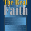 The Real Faith