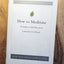 How to Meditate: A Guide to Self-Discovery