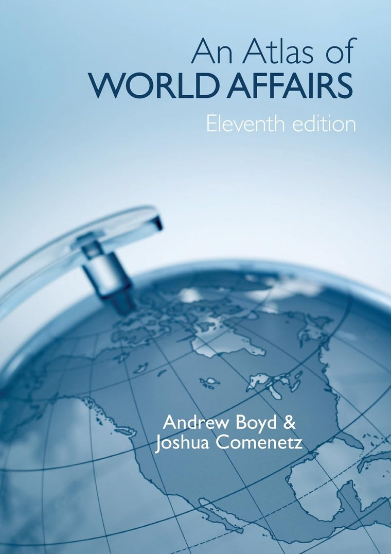 An Atlas of World Affairs by Andrew Boyd