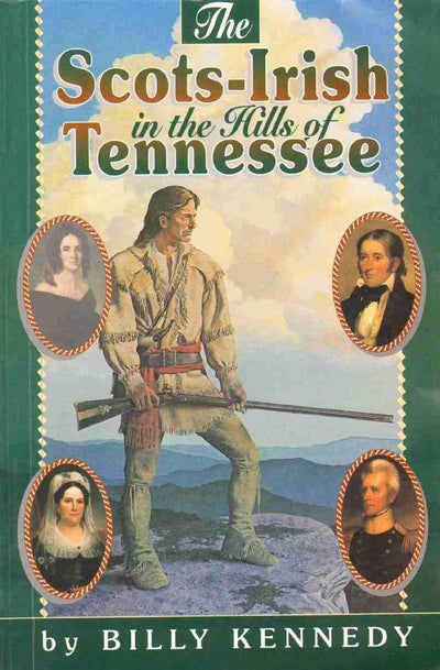 Scots-Irish in the Hills of Tennessee (Scots-irish Chronicles)