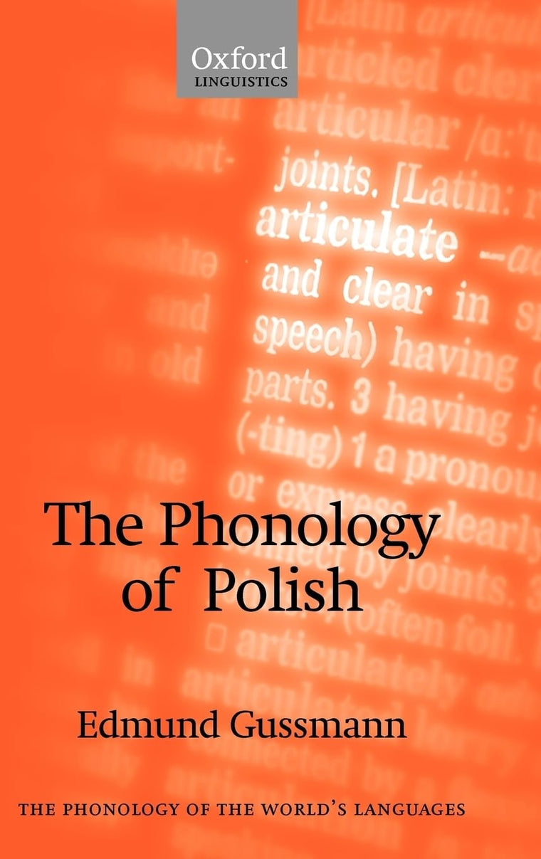 The Phonology of Polish (The ^APhonology of the World's Languages)