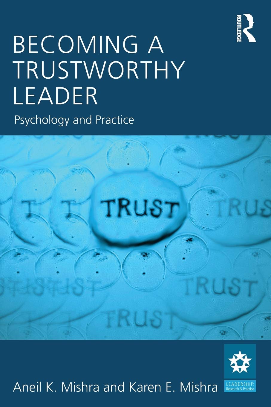 Becoming a Trustworthy Leader: Psychology and Practice (Lead