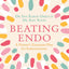 Beating Endo: A Patient's Treatment Plan for Endometriosis