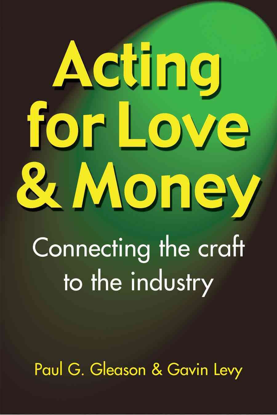 Acting for Love & Money