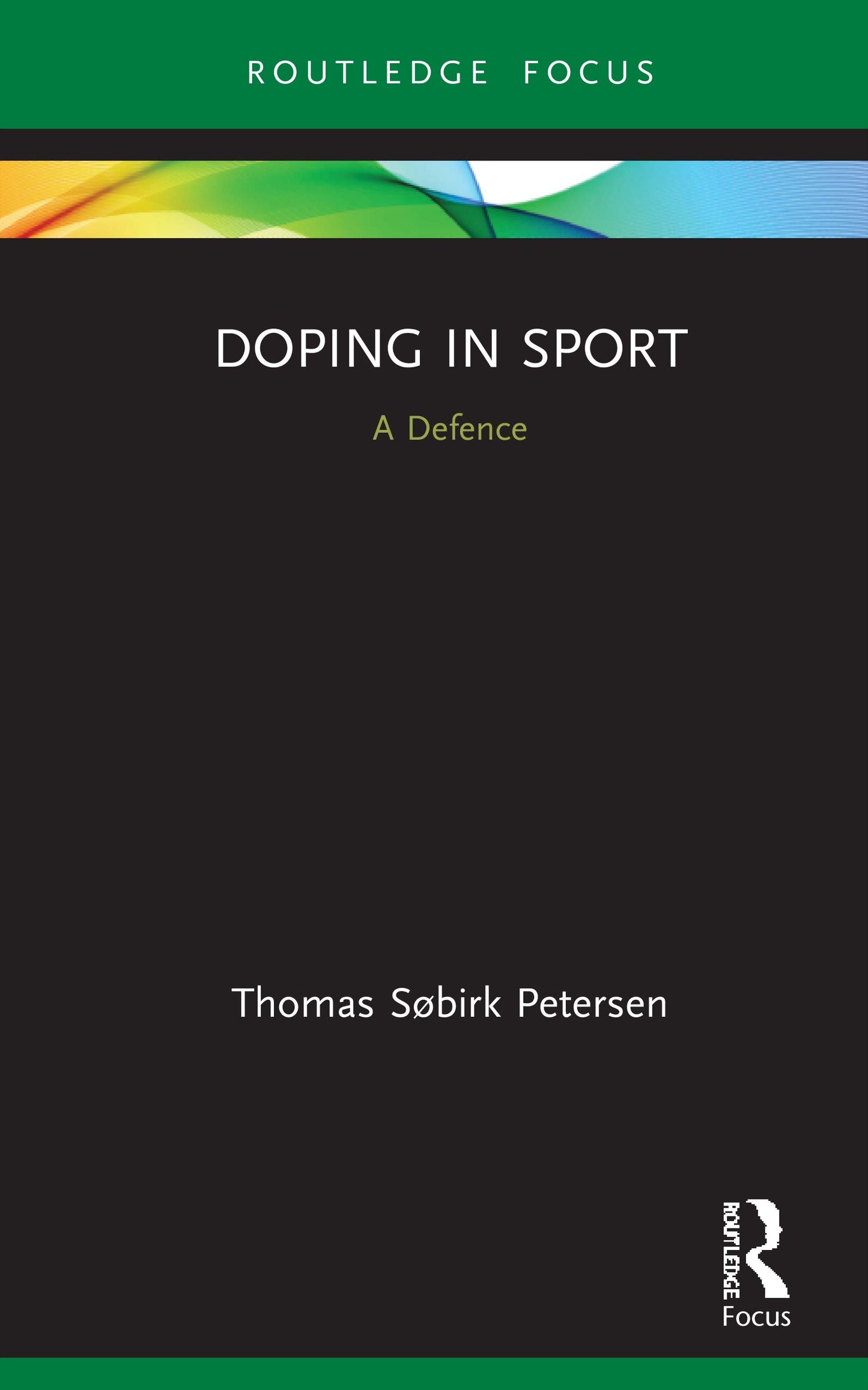 Doping in Sport (Routledge Focus on Sport, Culture and Society)