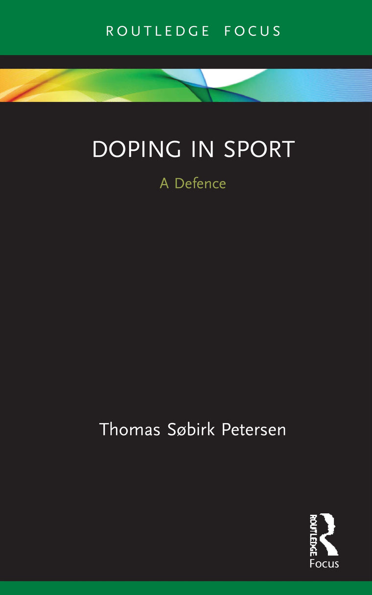 Doping in Sport (Routledge Focus on Sport, Culture and Society)