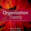 Organization Theory: Modern, Symbolic, and Postmodern Perspe