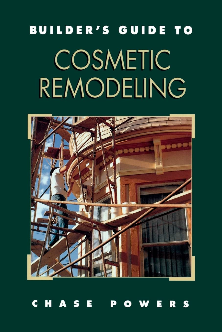 Builder's Guide to Cosmetic Remodeling (Builder's Guide)