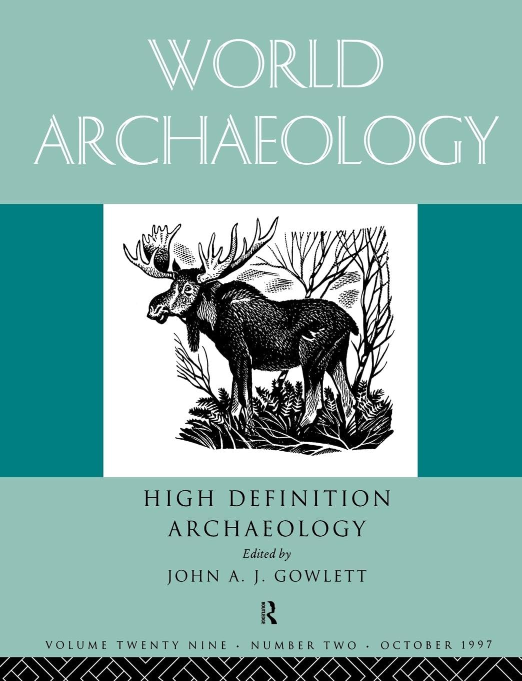 High Definition Archaeology: Threads Through the Past: World Archaeology Volume 29 Issue 2 (World Archaeology S)